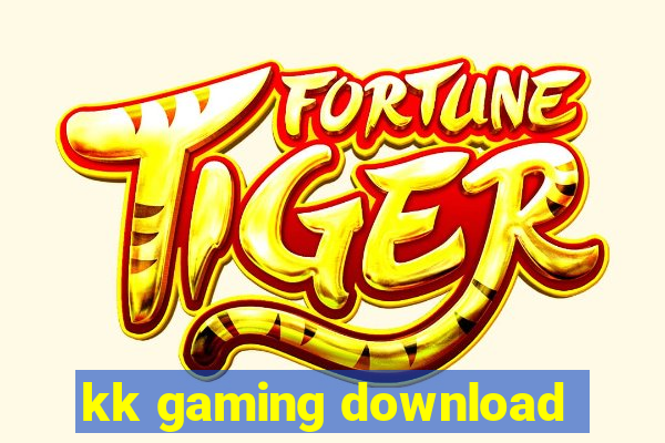 kk gaming download